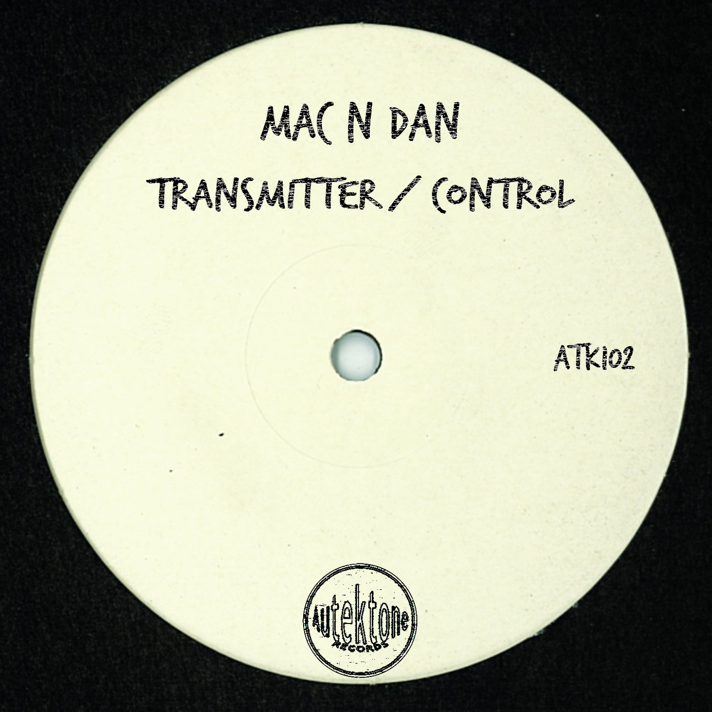 Mac N Dan - Transmitter - Control [ATK102]